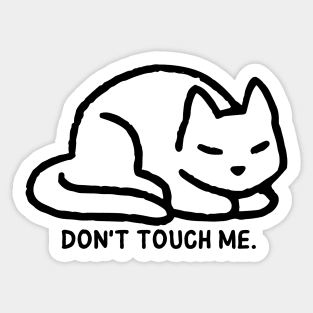 Don't Touch Me Sticker